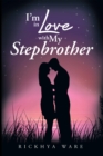 Image for I&#39;m in Love With My Stepbrother