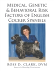 Image for Medical, Genetic &amp; Behavioral Risk Factors of  English Cocker Spaniels