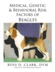 Image for Medical, Genetic &amp; Behavioral Risk Factors of Beagles