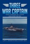 Image for Three War Captain : Naval Warfare On, Under and Over the Sea