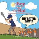 Image for A Boy and His Bat : An Introduction to Poetry and Baseball Fundamentals