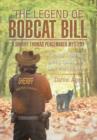 Image for The Legend of Bobcat Bill : A Sheriff Thomas Peacemaker Mystery: A Texas Lawman Living Quietly in New Hampshire