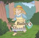 Image for Mrs. Bailey&#39;s Rush