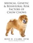 Image for Medical, Genetic &amp; Behavioral Risk Factors of Chow Chows