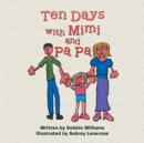 Image for Ten Days with Mimi and Pa Pa