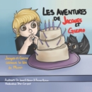 Image for Les Aventures De Jacques Et Gizmo: Jacques Et Gizmo Celebrent La Fete De Maman