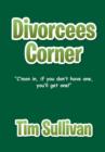 Image for Divorcees Corner : &quot;C&#39;mon in, if you don&#39;t have one, you&#39;ll get one!
