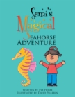 Image for Semi&#39;s Magical Seahorse Adventure.
