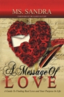 Image for Message of Love: A Guide to Finding Real Love and Your Purpose in Life