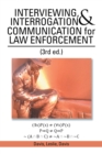 Image for Interviewing, Interrogation &amp; Communication for Law Enforcement: (3rd Ed.).