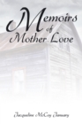 Image for Memoirs of Mother Love