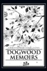 Image for Dogwood Memoirs