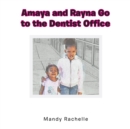 Image for Amaya and Rayna Go to the Dentist Office