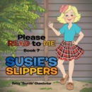 Image for Please Read to Me : Susie&#39;s Slippers