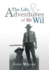 Image for The Life and Adventures of Mr. Wil