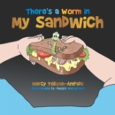 Image for There&#39;s a Worm in My Sandwich