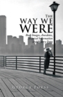 Image for Way We Were: Book Images, Anecdotes, Technical Information, and History Data
