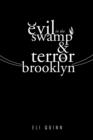 Image for Evil in the Swamp &amp; Terror in Brooklyn