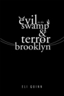 Image for Evil in the Swamp &amp; Terror in Brooklyn