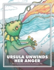 Image for Ursula Unwinds Her Anger