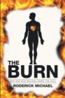 Image for Burn: Why Did Rod Michael Make the Call