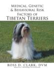 Image for Medical, Genetic &amp; Behavioral Risk Factors of Tibetan Terriers