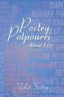 Image for Poetry Potpourri: About Life