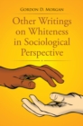 Image for Other Writings on Whiteness in Sociological Perspective