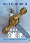 Image for To Be A Soldier