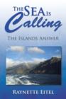 Image for The Sea Is Calling : The Islands Answer