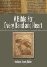 Image for A Bible For Every Hand and Heart