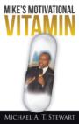 Image for Mike&#39;s Motivational Vitamin