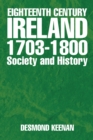 Image for Eighteenth Century Ireland 1703-1800 Society and History