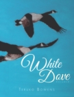 Image for White Dove: Volume 2