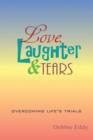 Image for Love, Laughter &amp; Tears