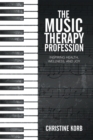 Image for Music Therapy Profession: Inspiring Health, Wellness, and Joy