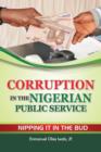 Image for Corruption in the Nigerian Public Service Nipping It in the Bud