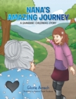 Image for Nana&#39;s Amazing Journey : A Shamanic Children&#39;s Story