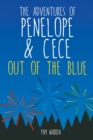 Image for Adventures of Penelope and Cece: Out of the Blue