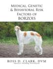 Image for Medical, Genetic &amp; Behavioral Risk Factors of Borzois