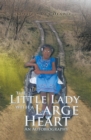 Image for Little Lady With a Large Heart: An Autobiography