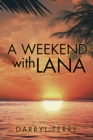 Image for A weekend with Lana