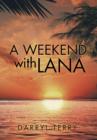 Image for A weekend with Lana