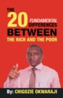 Image for The 20 fundamental differences between the rich and the poor
