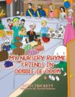 Image for My Nursery Rhyme Friends in Gobble-de-Gook