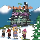 Image for Friendly Kids and the Old Lady