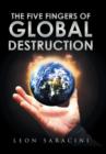 Image for The five fingers of global destruction  : a short satirical screenplay