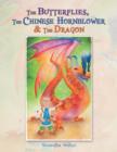 Image for The Butterflies, The Chinese Hornblower &amp; The Dragon