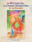 Image for Butterflies, the Chinese Hornblower &amp; the Dragon