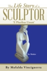Image for Life Story of a  Sculptor: &#39;E Pluribus Unum&#39;